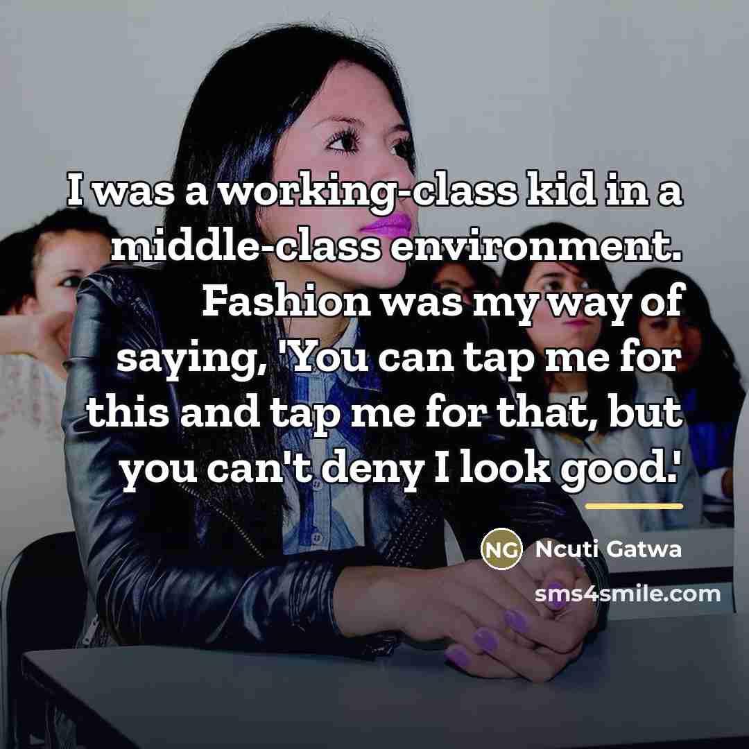 “I was a working-class kid in a middle-class environment. Fashion…” quote by Ncuti Gatwa