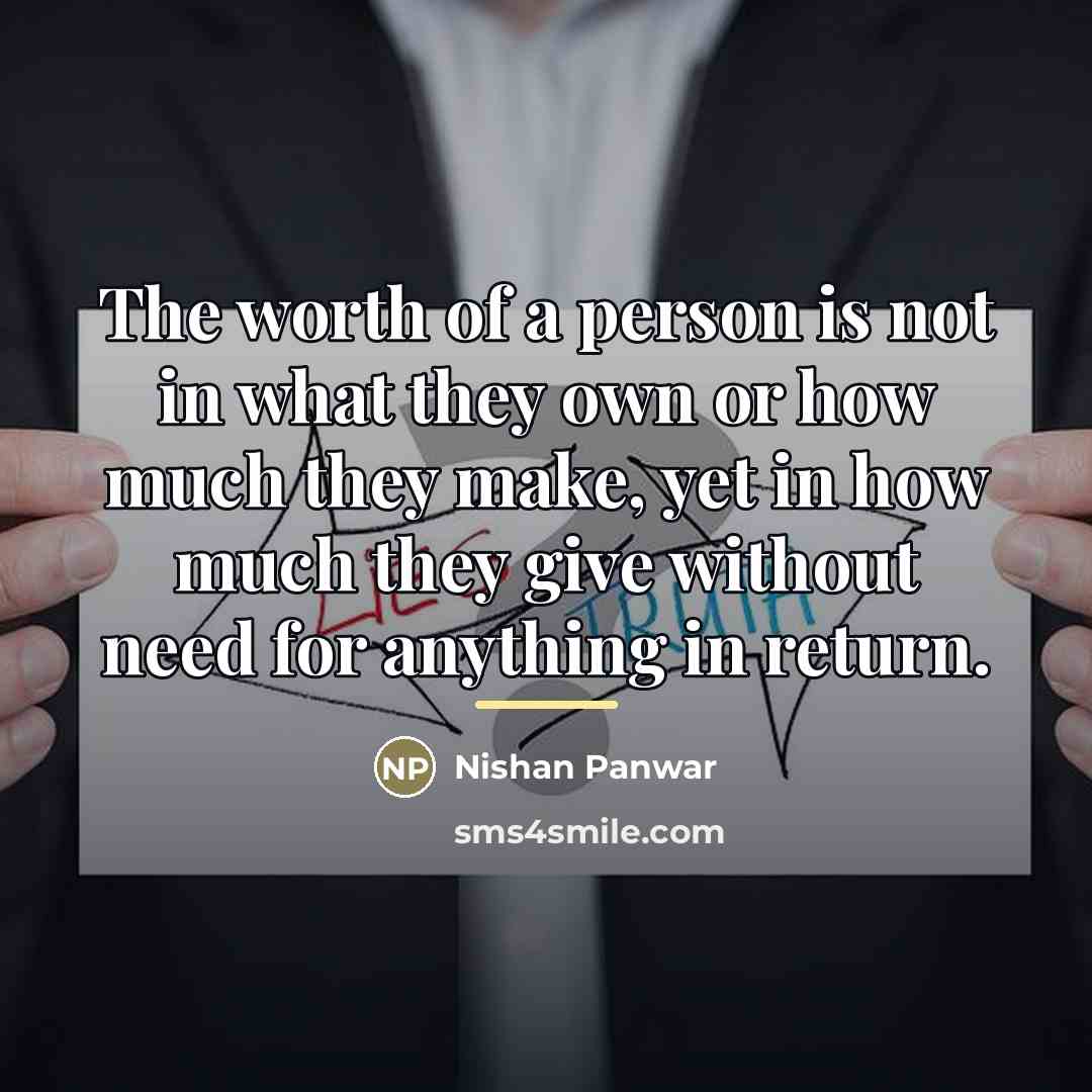 “The worth of a person is not in what they…” quote by Nishan Panwar