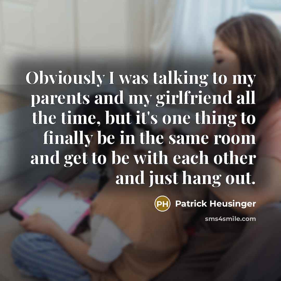 “Obviously I was talking to my parents and my girlfriend…” quote by Patrick Heusinger