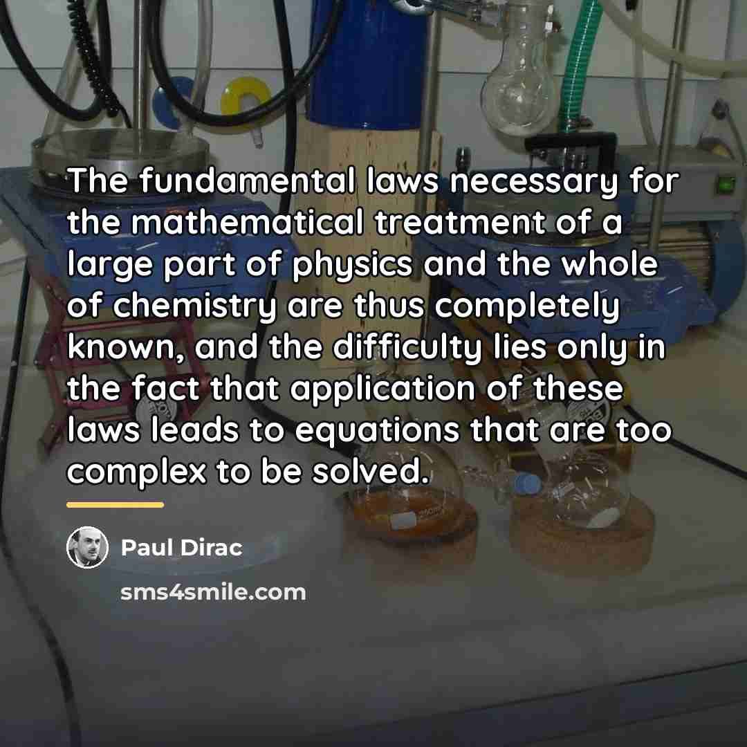 “The fundamental laws necessary for the mathematical treatment of a…” quote by Paul Dirac