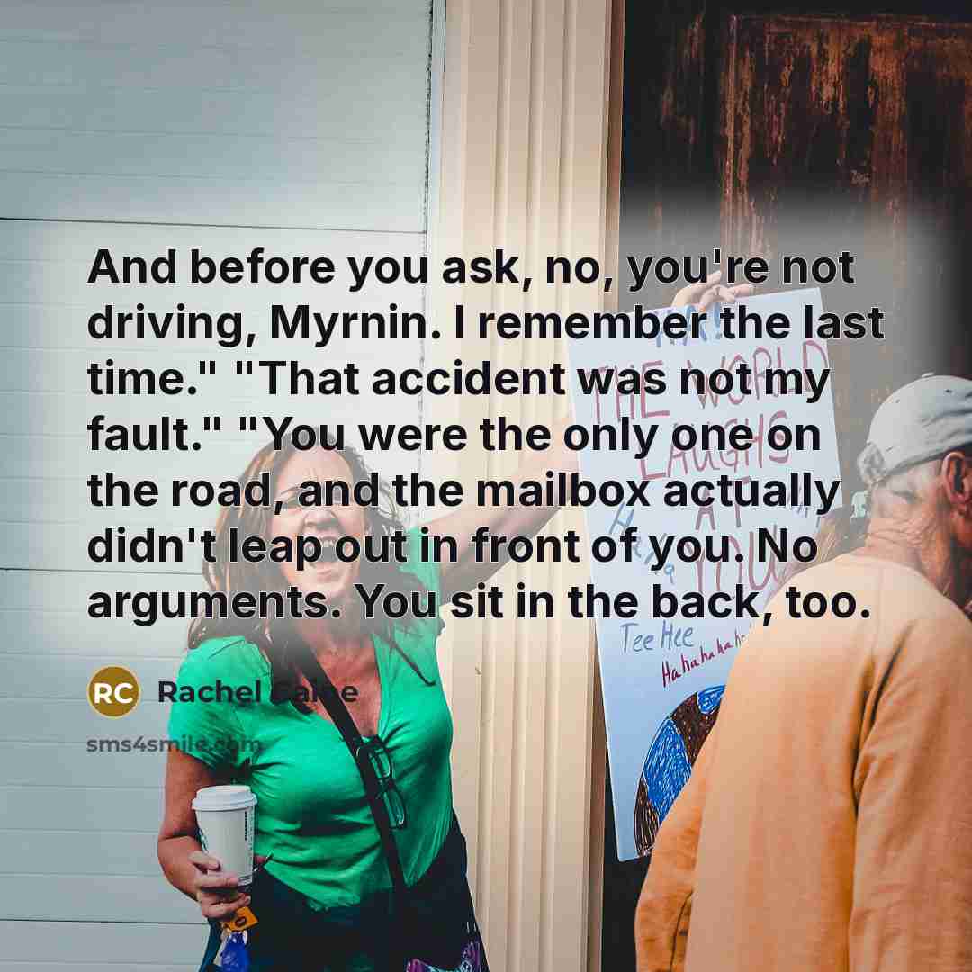 “And before you ask, no, you're not driving, Myrnin. I…” quote by Rachel Caine