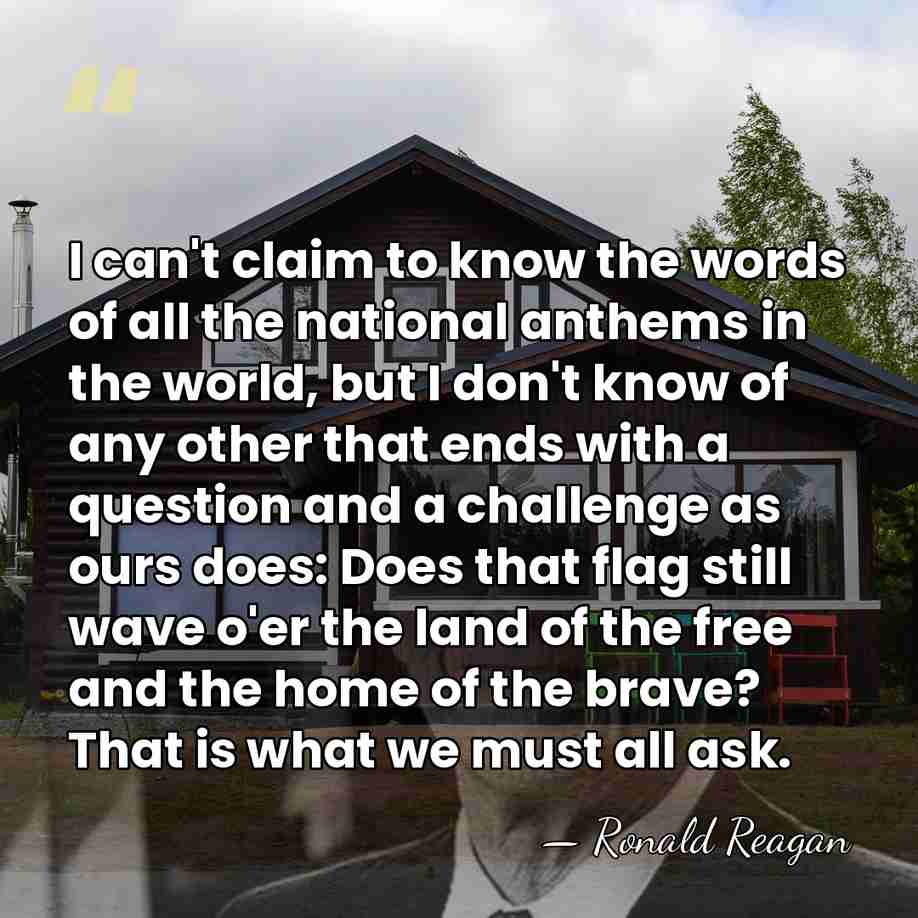 I can't claim to know the words of all the national anthems&hellip; - Ronald Reagan