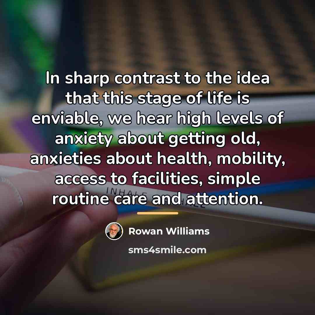 “In sharp contrast to the idea that this stage of…” quote by Rowan Williams