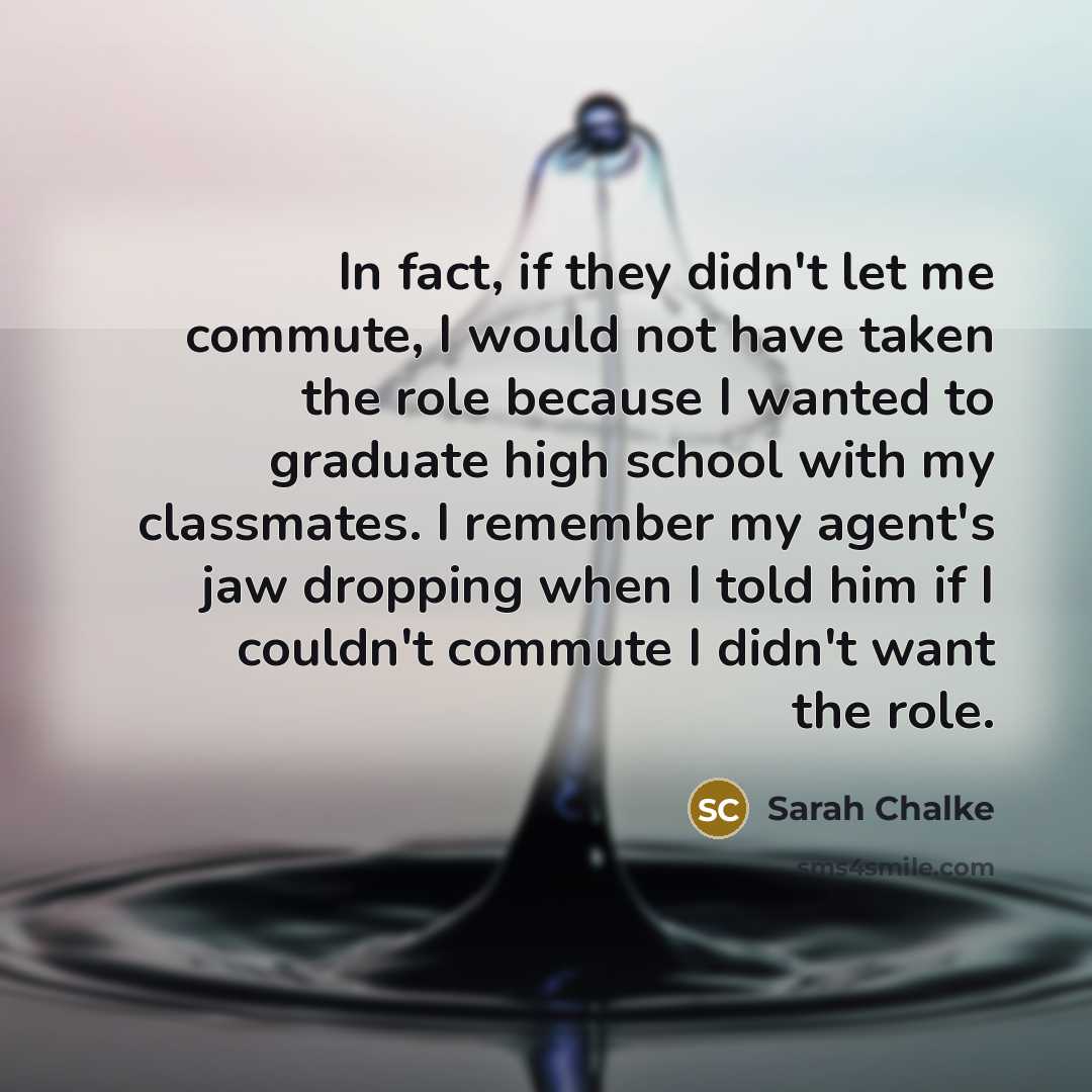 “In fact, if they didn't let me commute, I would…” quote by Sarah Chalke