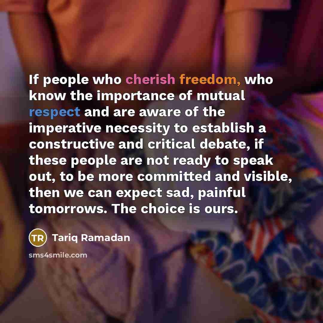 “If people who cherish freedom, who know the importance of…” quote by Tariq Ramadan