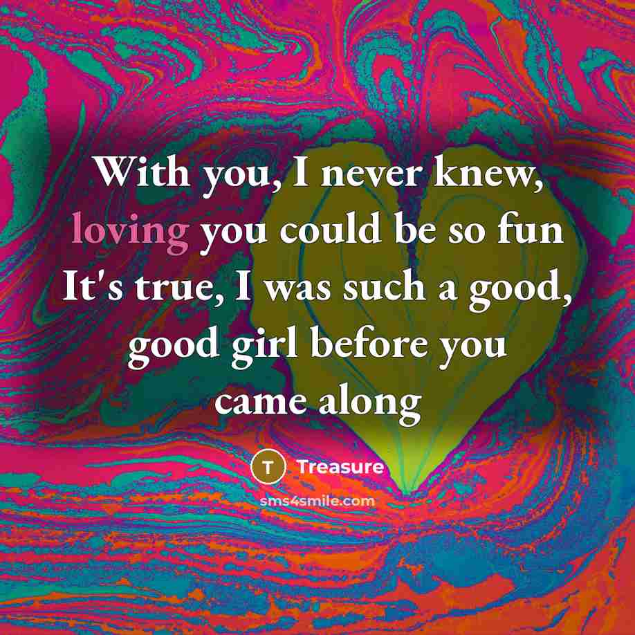 “With you, I never knew, loving you could be so…” quote by Treasure
