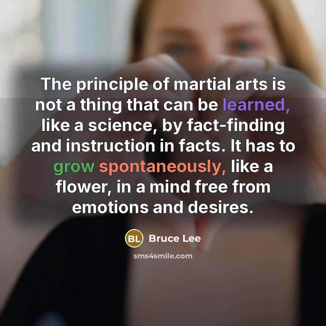 “The principle of martial arts is not a thing that…” quote by Bruce Lee