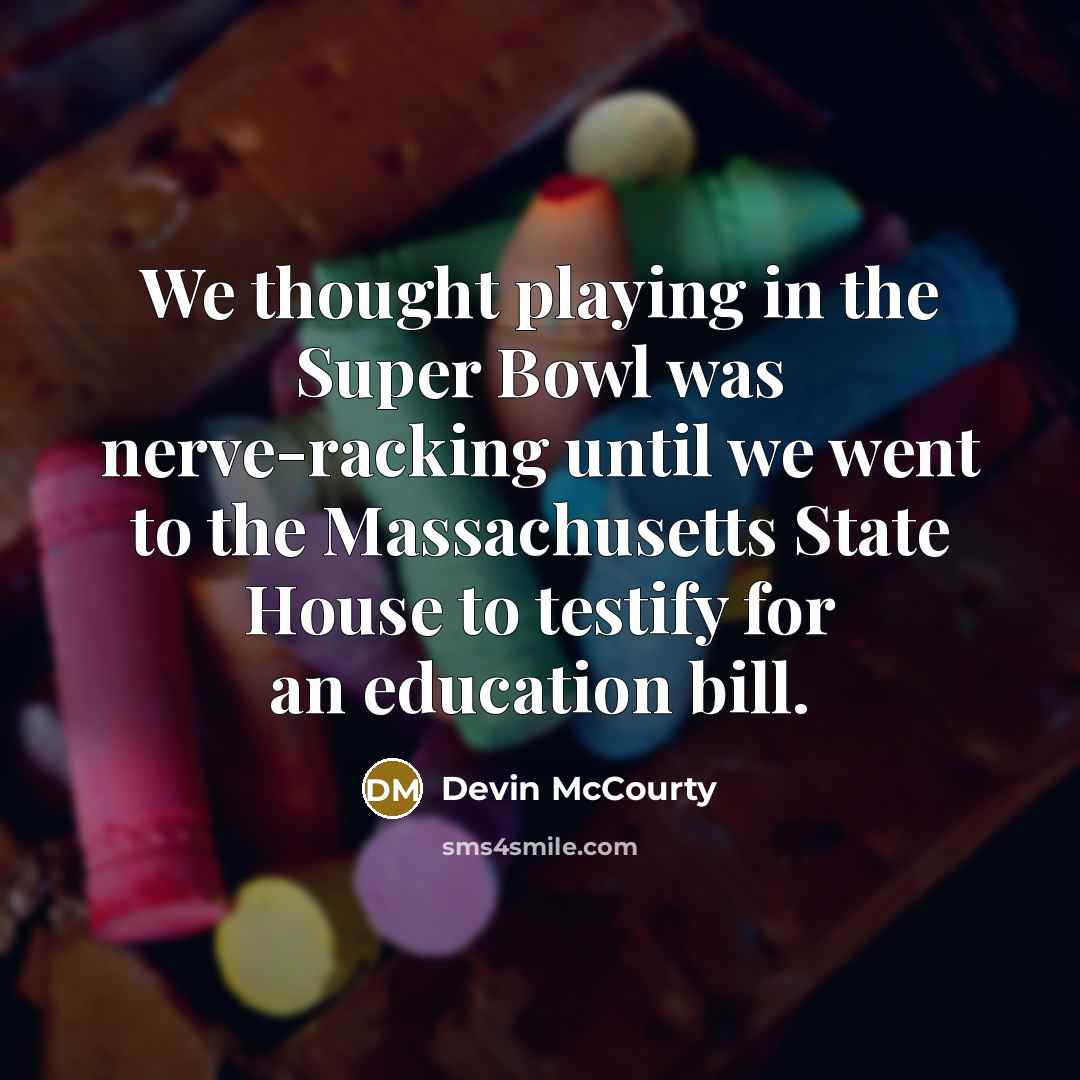 “We thought playing in the Super Bowl was nerve-racking until…” quote by Devin McCourty