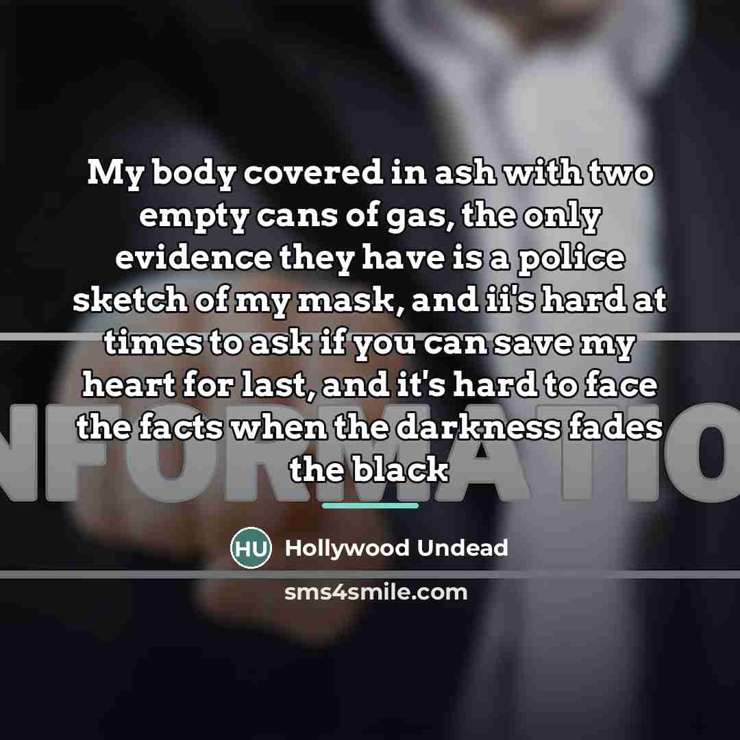 “My body covered in ash with two empty cans of…” quote by Hollywood Undead