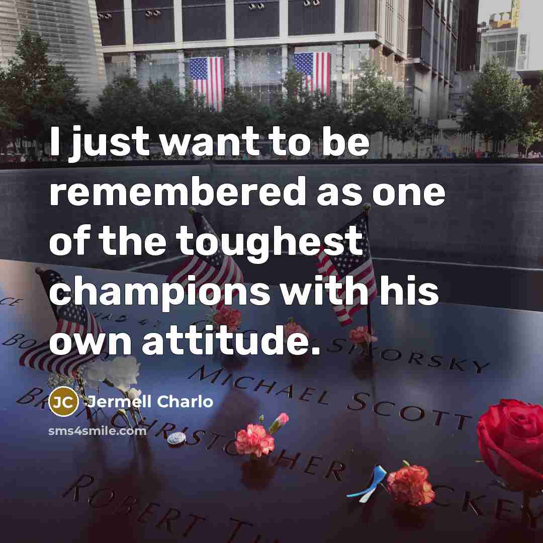 “I just want to be remembered as one of the…” quote by Jermell Charlo