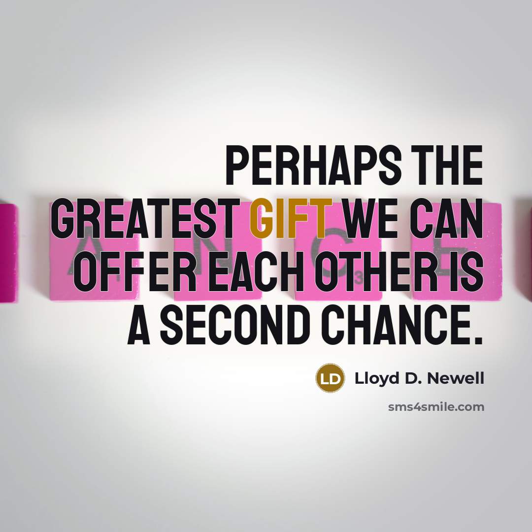 “Perhaps the greatest gift we can offer each other is…” quote by Lloyd D. Newell