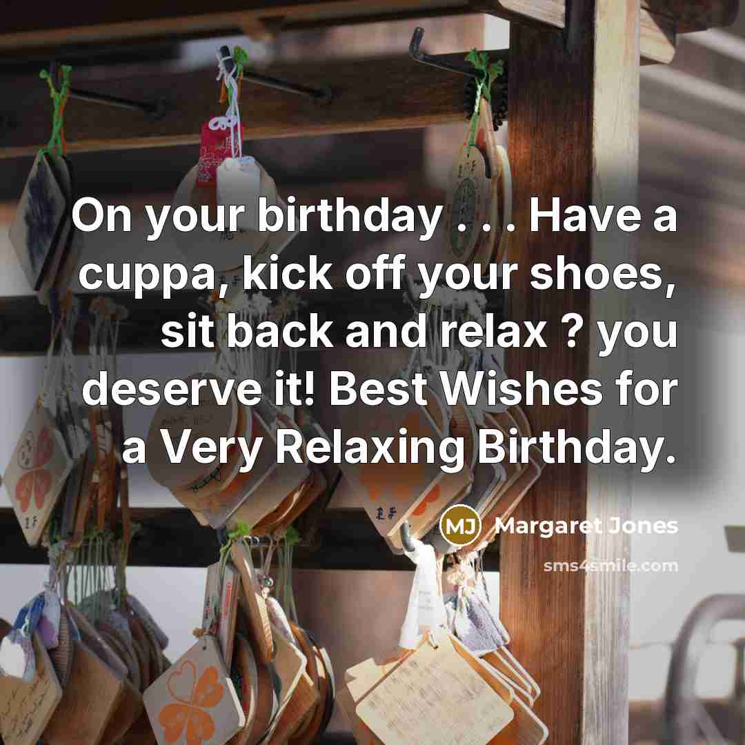 “On your birthday . . . Have a cuppa, kick…” quote by Margaret Jones