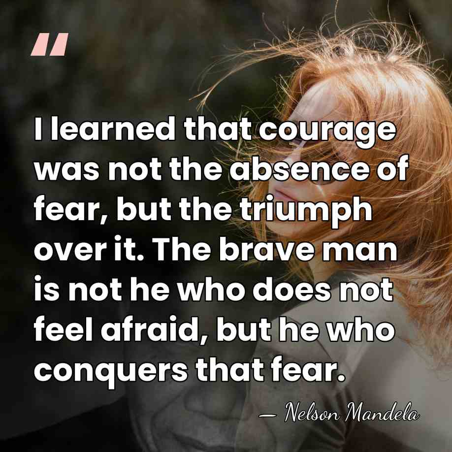 I learned that courage was not the absence of fear, but the&hellip; - Nelson Mandela