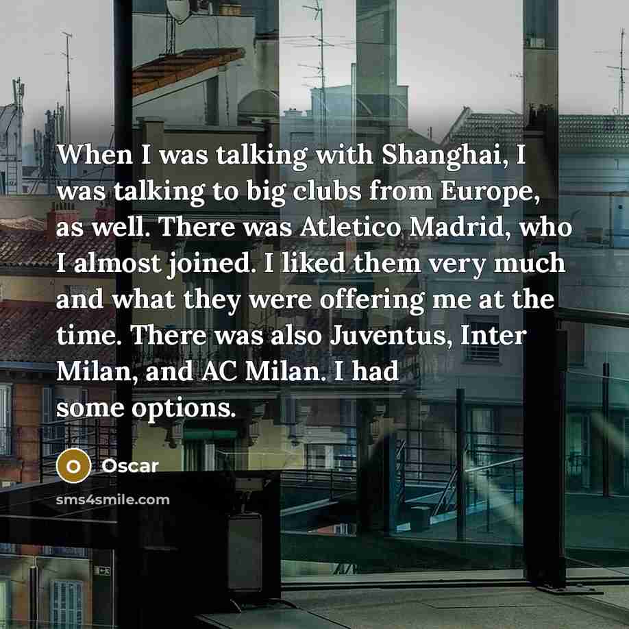 “When I was talking with Shanghai, I was talking to…” quote by Oscar