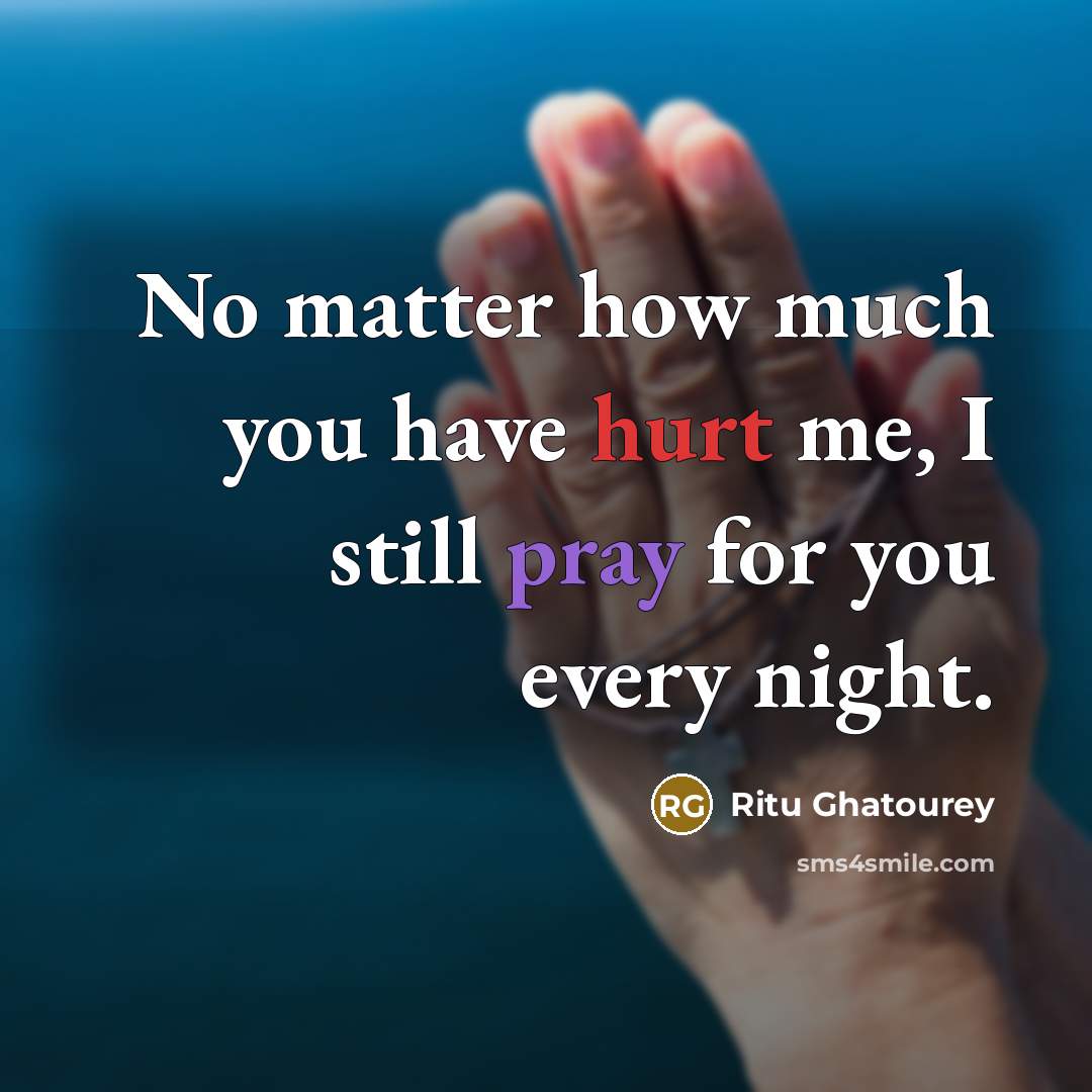 “No matter how much you have hurt me, I still…” quote by Ritu Ghatourey