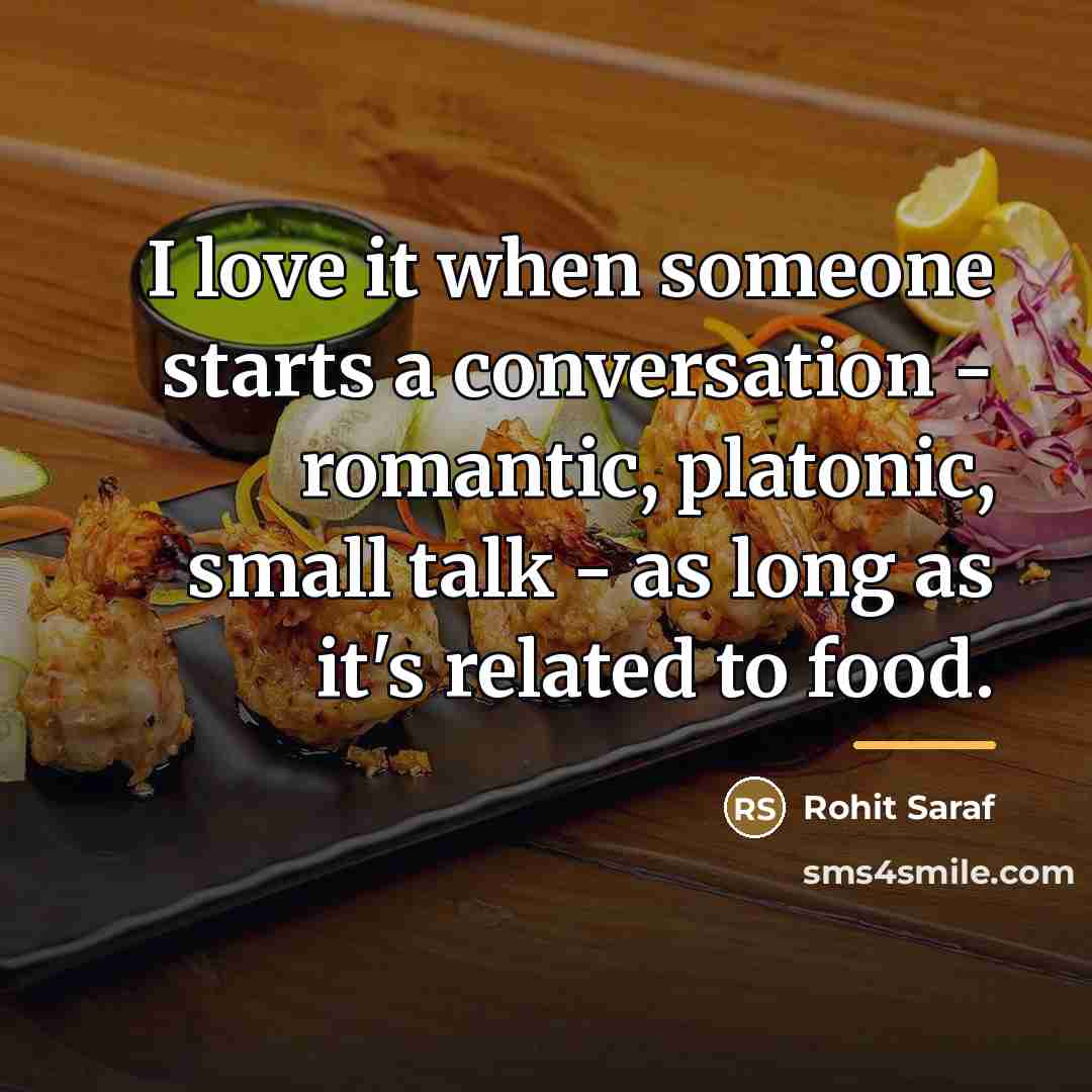 “I love it when someone starts a conversation - romantic,…” quote by Rohit Saraf