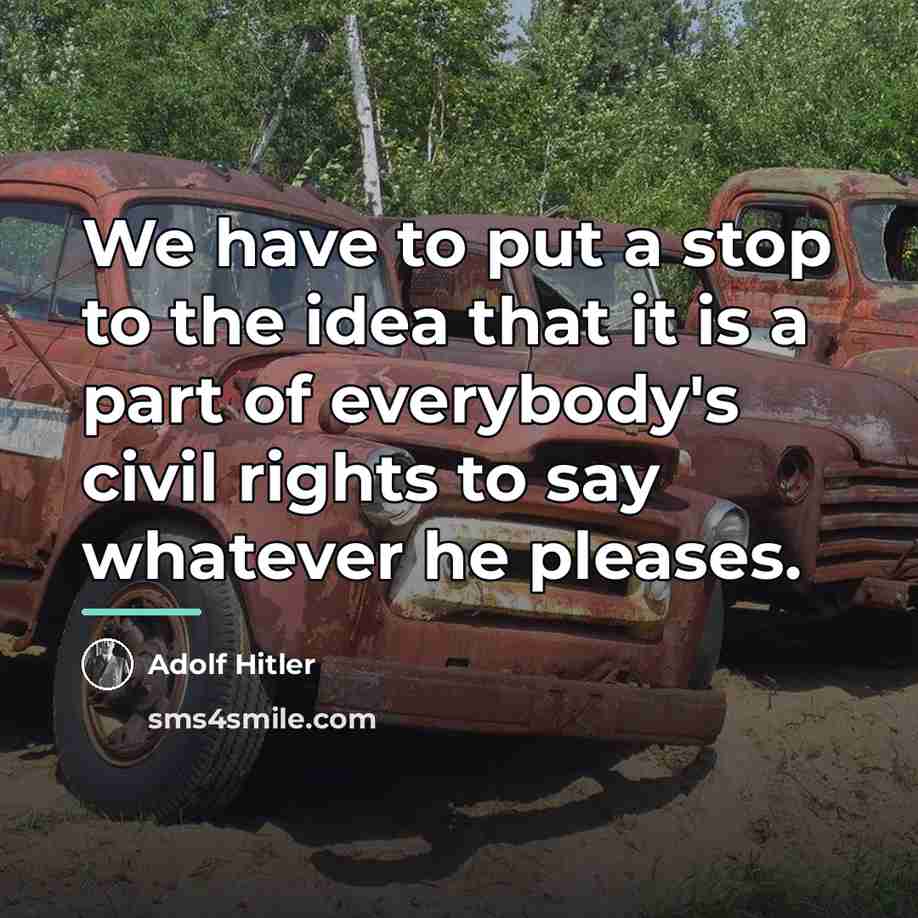 “We have to put a stop to the idea that…” quote by Adolf Hitler