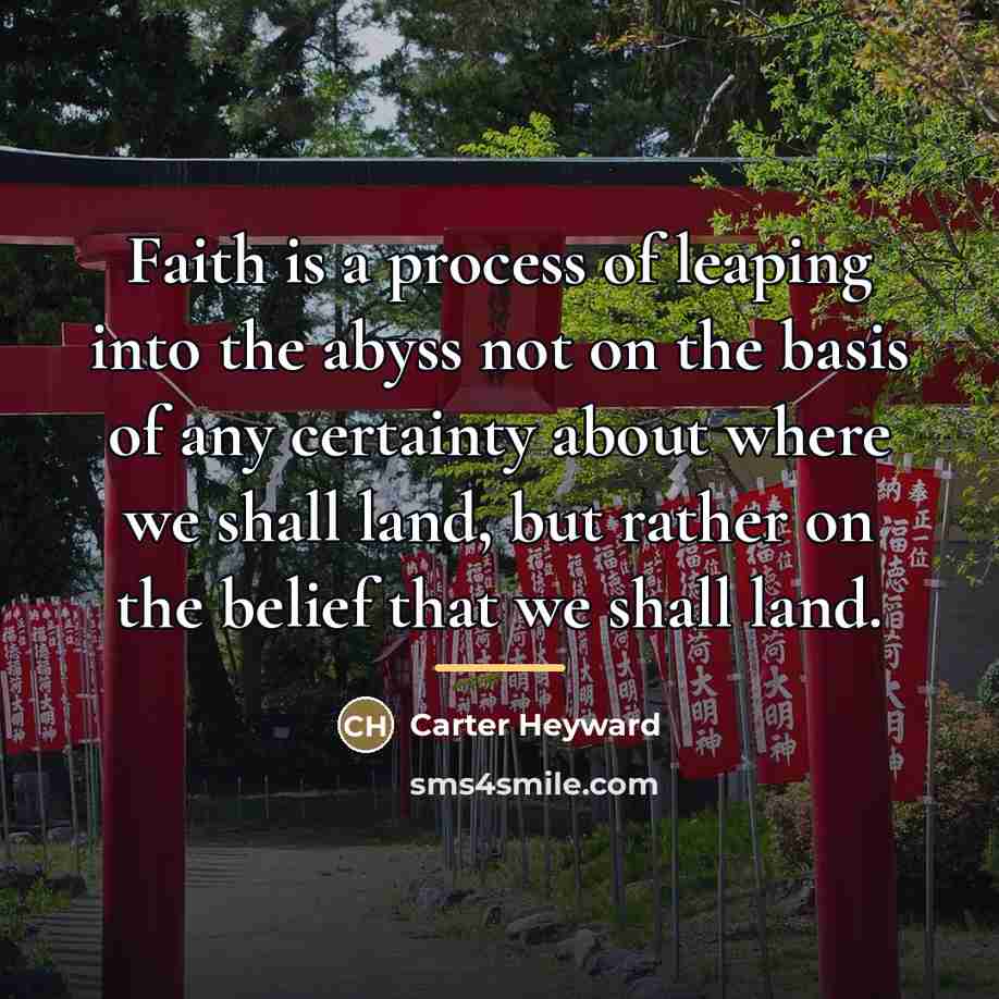 “Faith is a process of leaping into the abyss not…” quote by Carter Heyward