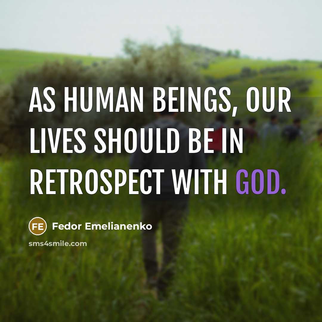“As human beings, our lives should be in retrospect with…” quote by Fedor Emelianenko