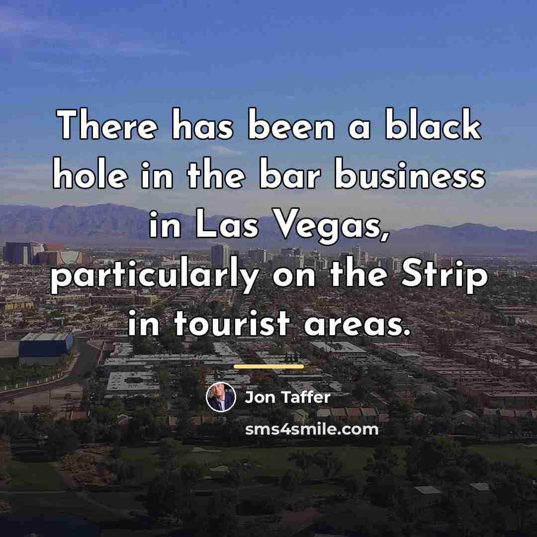 “There has been a black hole in the bar business…” quote by Jon Taffer
