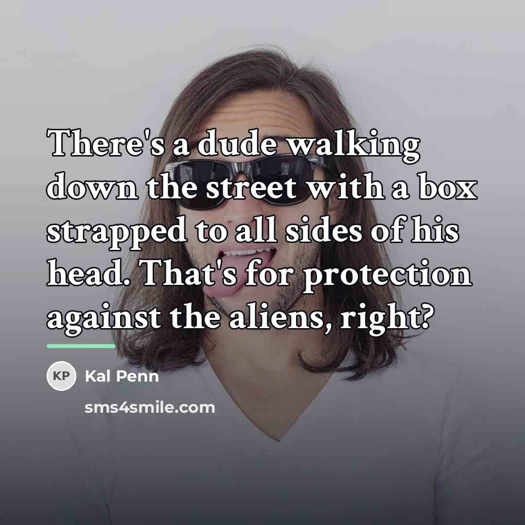 “There's a dude walking down the street with a box…” quote by Kal Penn