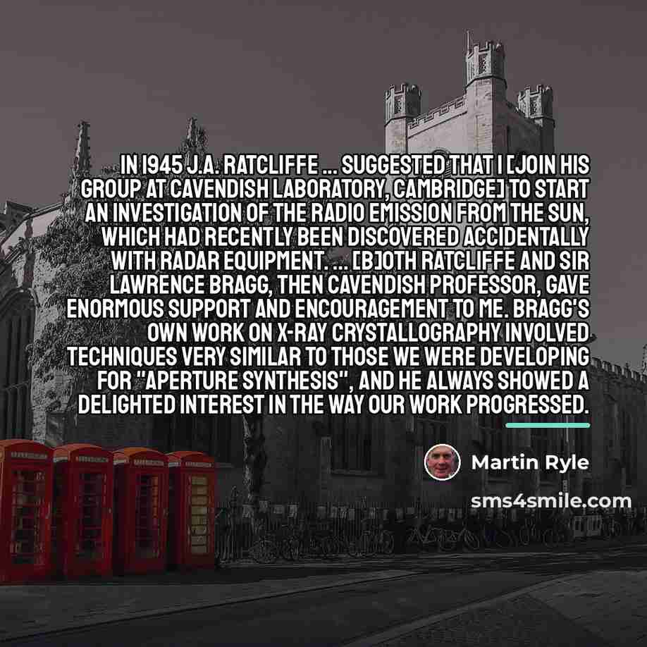 “In 1945 J.A. Ratcliffe ... suggested that I [join his…” quote by Martin Ryle