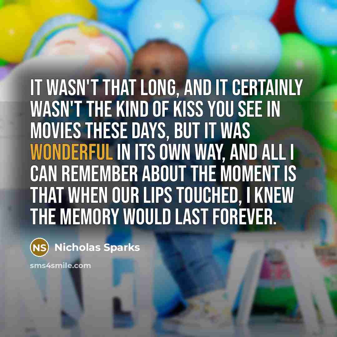 “It wasn't that long, and it certainly wasn't the kind…” quote by Nicholas Sparks