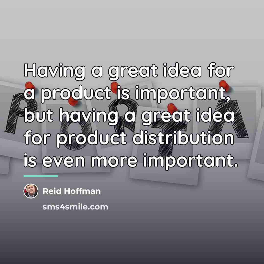“Having a great idea for a product is important, but…” quote by Reid Hoffman