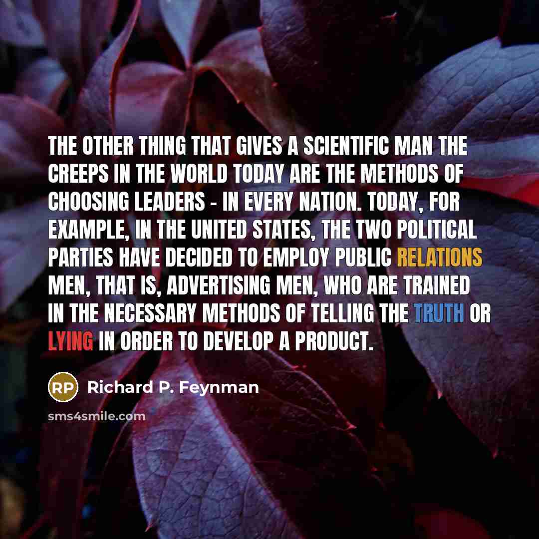 “The other thing that gives a scientific man the creeps…” quote by Richard P. Feynman