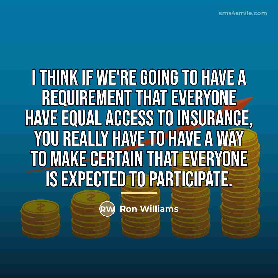 “I think if we're going to have a requirement that…” quote by Ron Williams