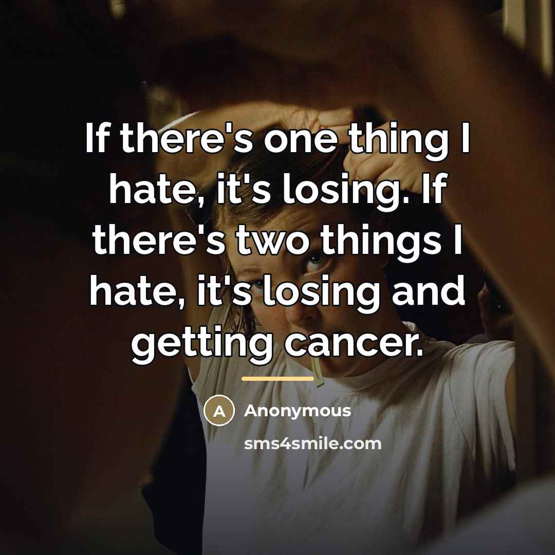 “If there's one thing I hate, it's losing. If there's…” quote by Anonymous