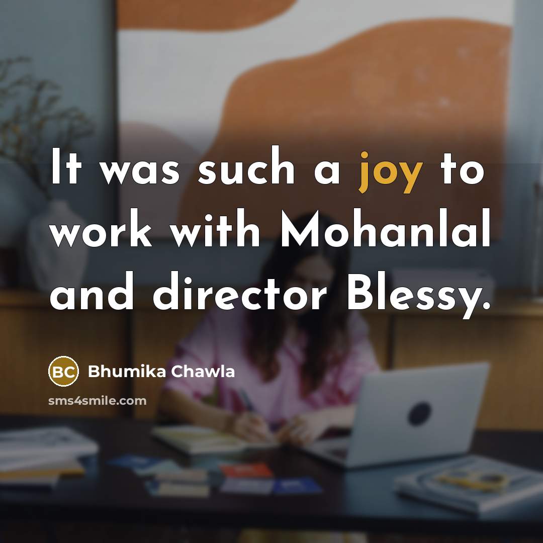 “It was such a joy to work with Mohanlal and…” quote by Bhumika Chawla