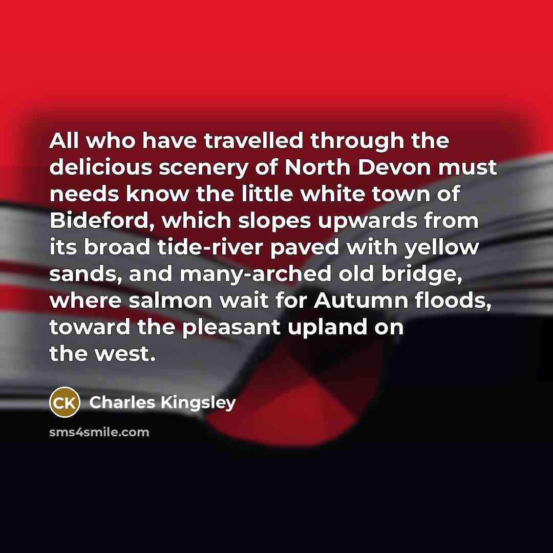“All who have travelled through the delicious scenery of North…” quote by Charles Kingsley