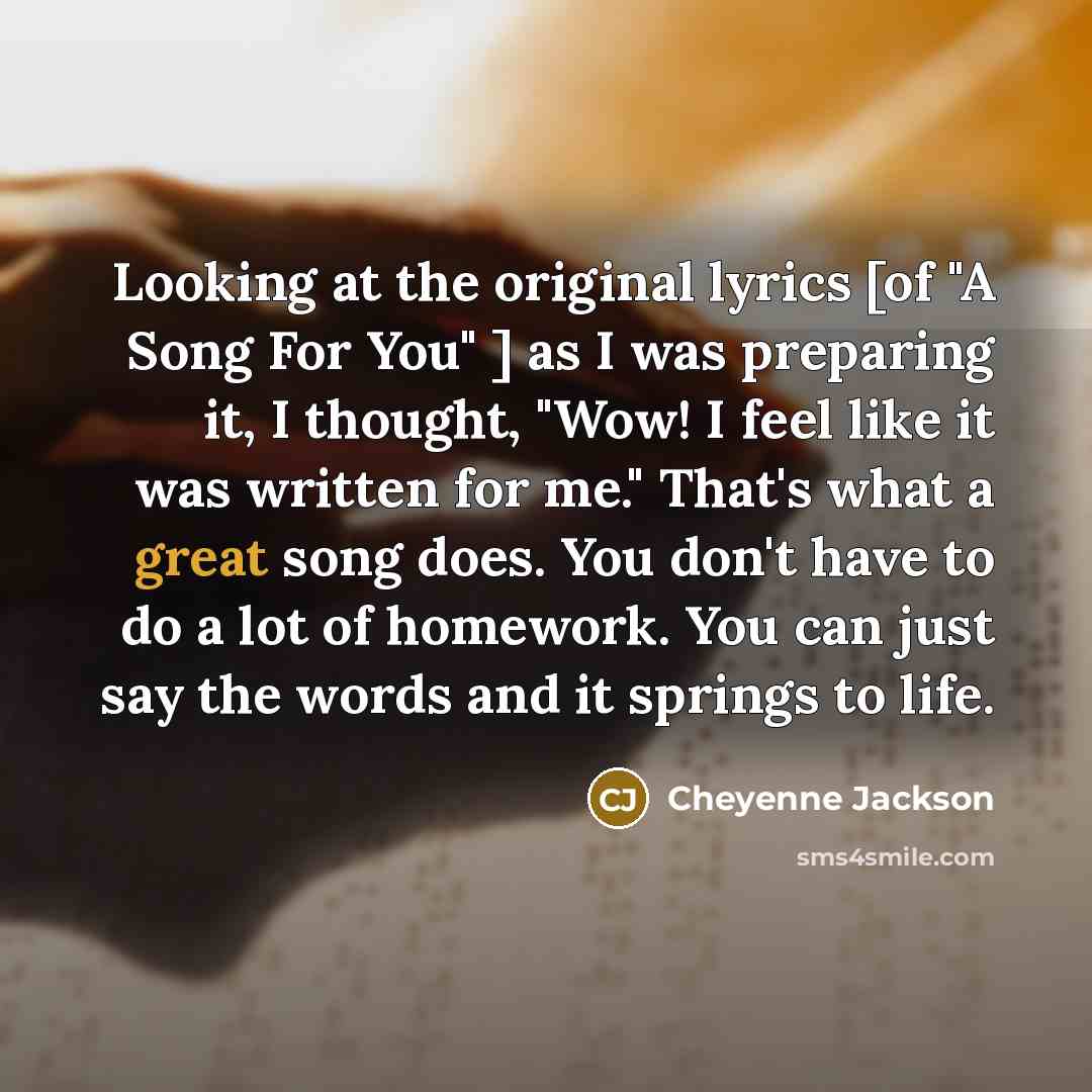 “Looking at the original lyrics [of "A Song For You"…” quote by Cheyenne Jackson