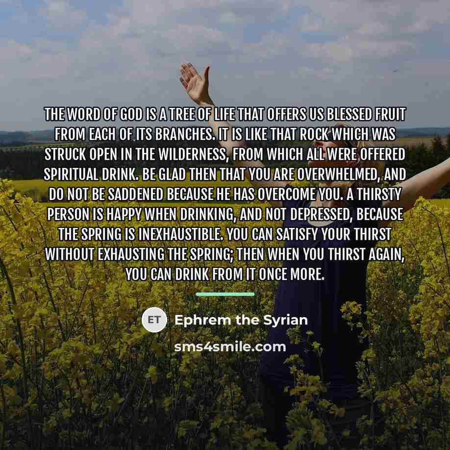 “The word of God is a tree of life that…” quote by Ephrem the Syrian