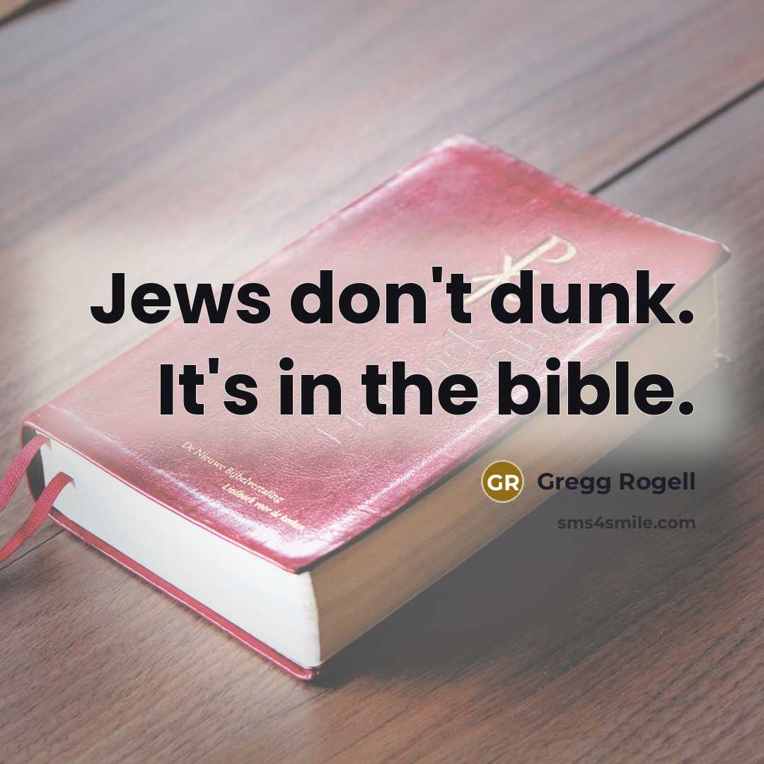 “Jews don't dunk. It's in the bible.…” quote by Gregg Rogell