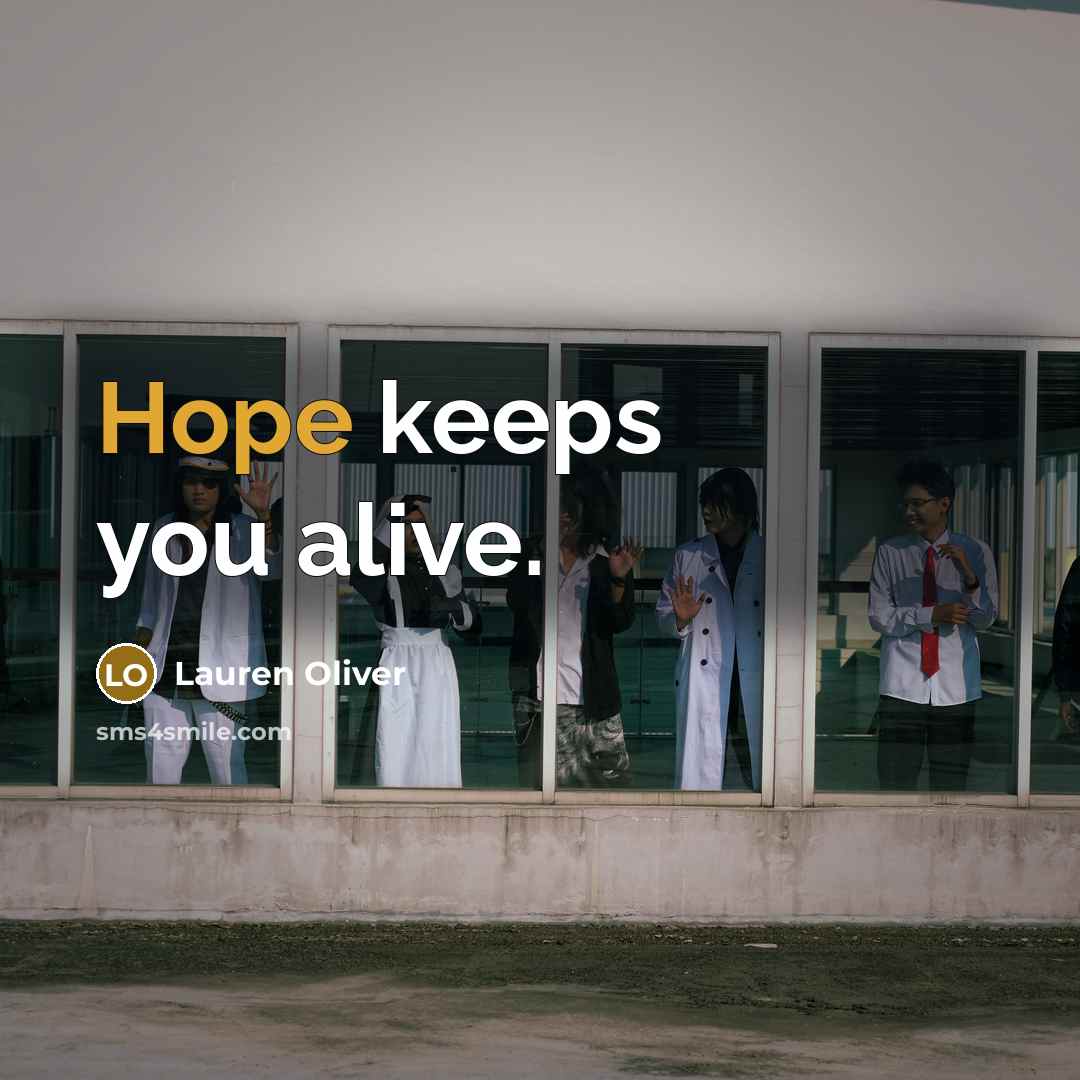 “Hope keeps you alive.…” quote by Lauren Oliver