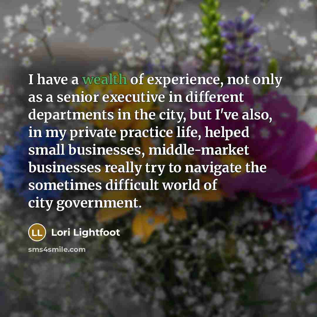 “I have a wealth of experience, not only as a…” quote by Lori Lightfoot