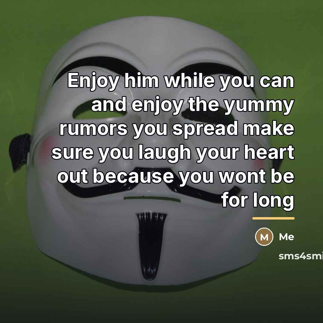 “Enjoy him while you can and enjoy the yummy rumors…” quote by Me