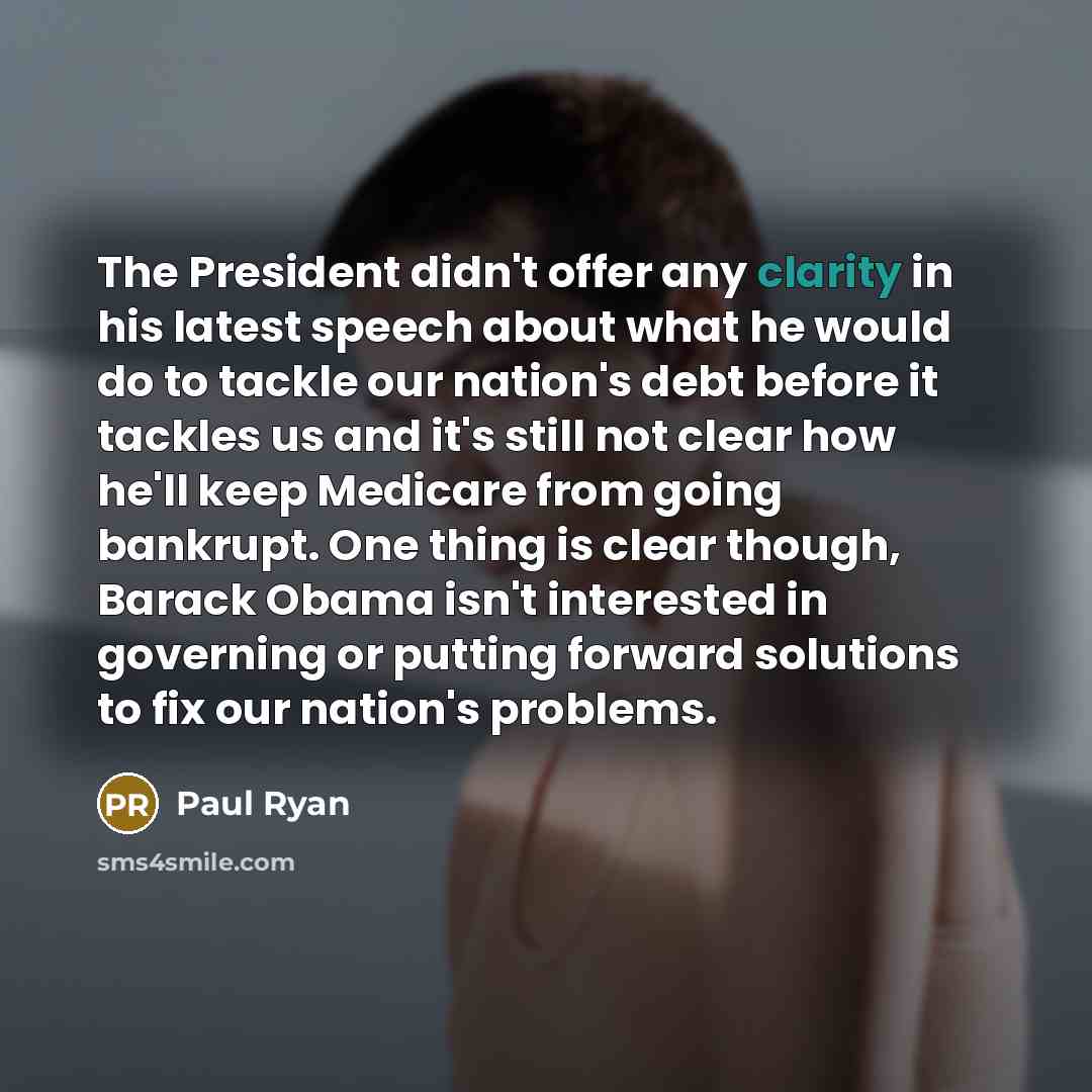 “The President didn't offer any clarity in his latest speech…” quote by Paul Ryan