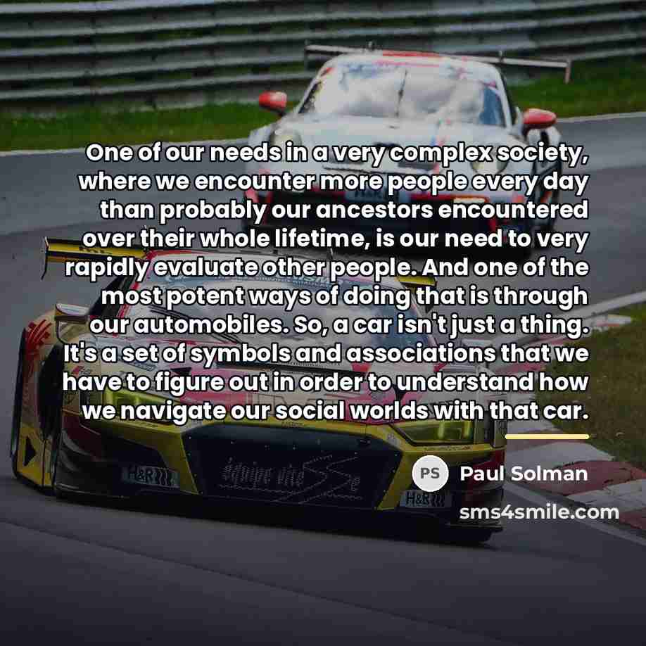 “One of our needs in a very complex society, where…” quote by Paul Solman