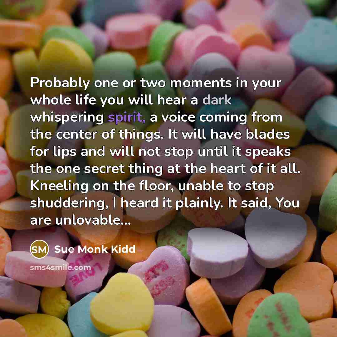 “Probably one or two moments in your whole life you…” quote by Sue Monk Kidd