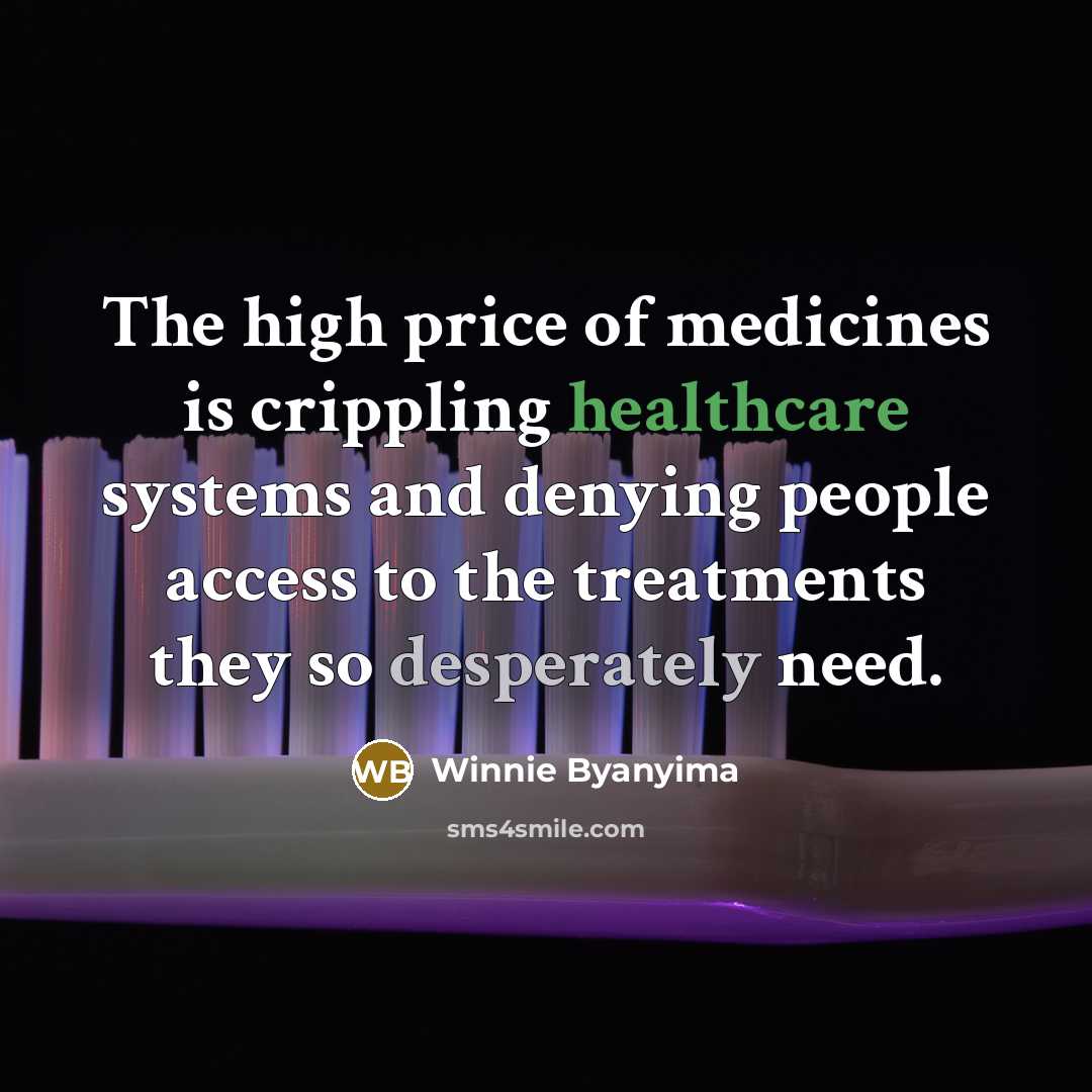 “The high price of medicines is crippling healthcare systems and…” quote by Winnie Byanyima