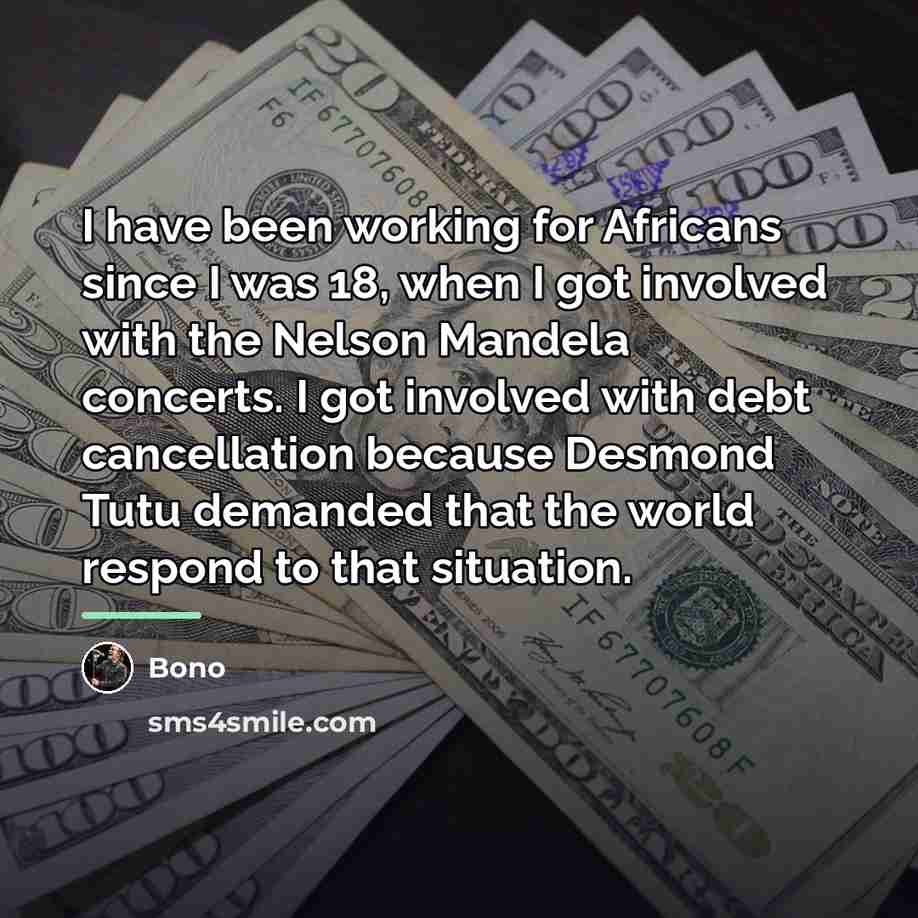 “I have been working for Africans since I was 18,…” quote by Bono