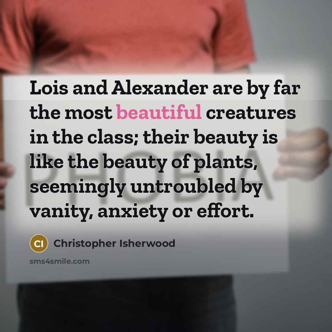 “Lois and Alexander are by far the most beautiful creatures…” quote by Christopher Isherwood