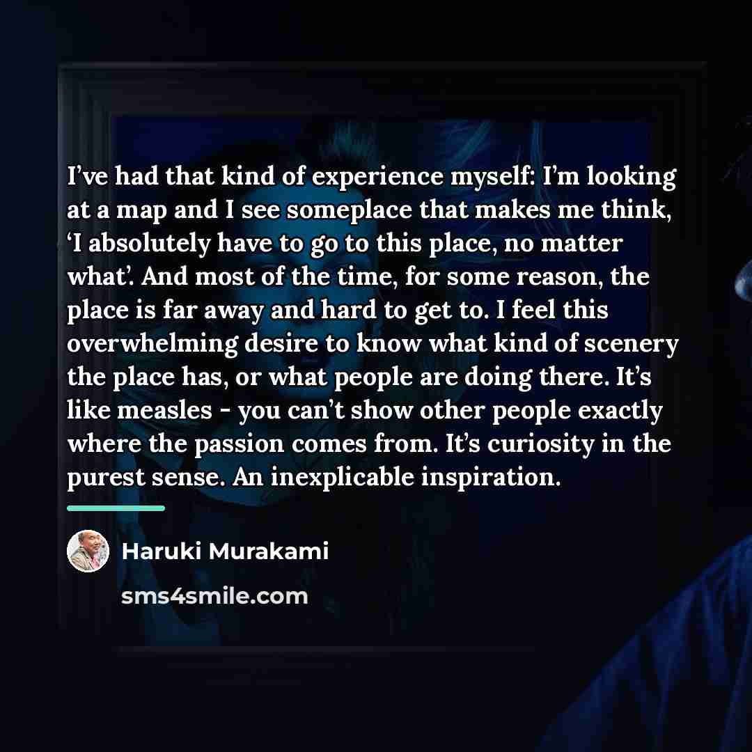 “I’ve had that kind of experience myself: I’m looking at…” quote by Haruki Murakami