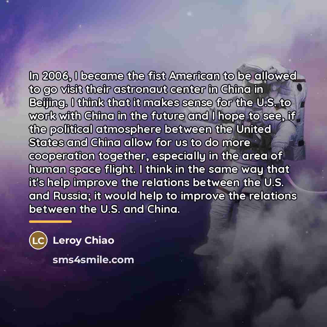 “In 2006, I became the fist American to be allowed…” quote by Leroy Chiao