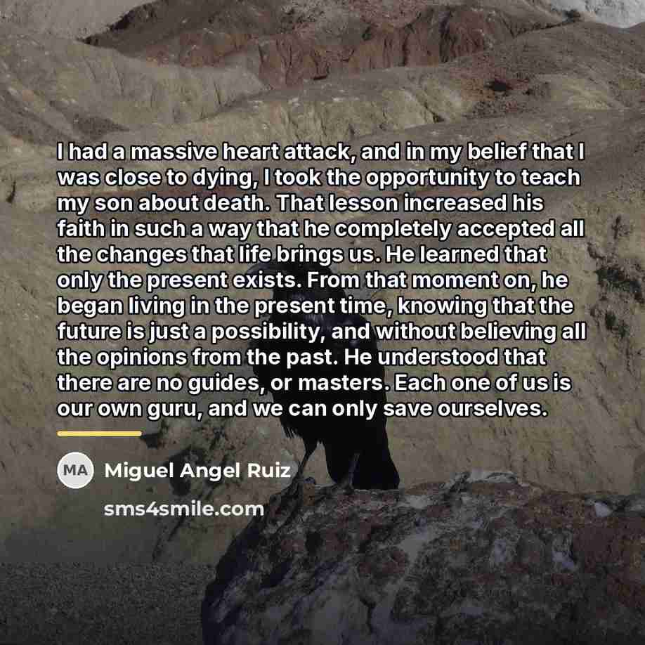 “I had a massive heart attack, and in my belief…” quote by Miguel Angel Ruiz