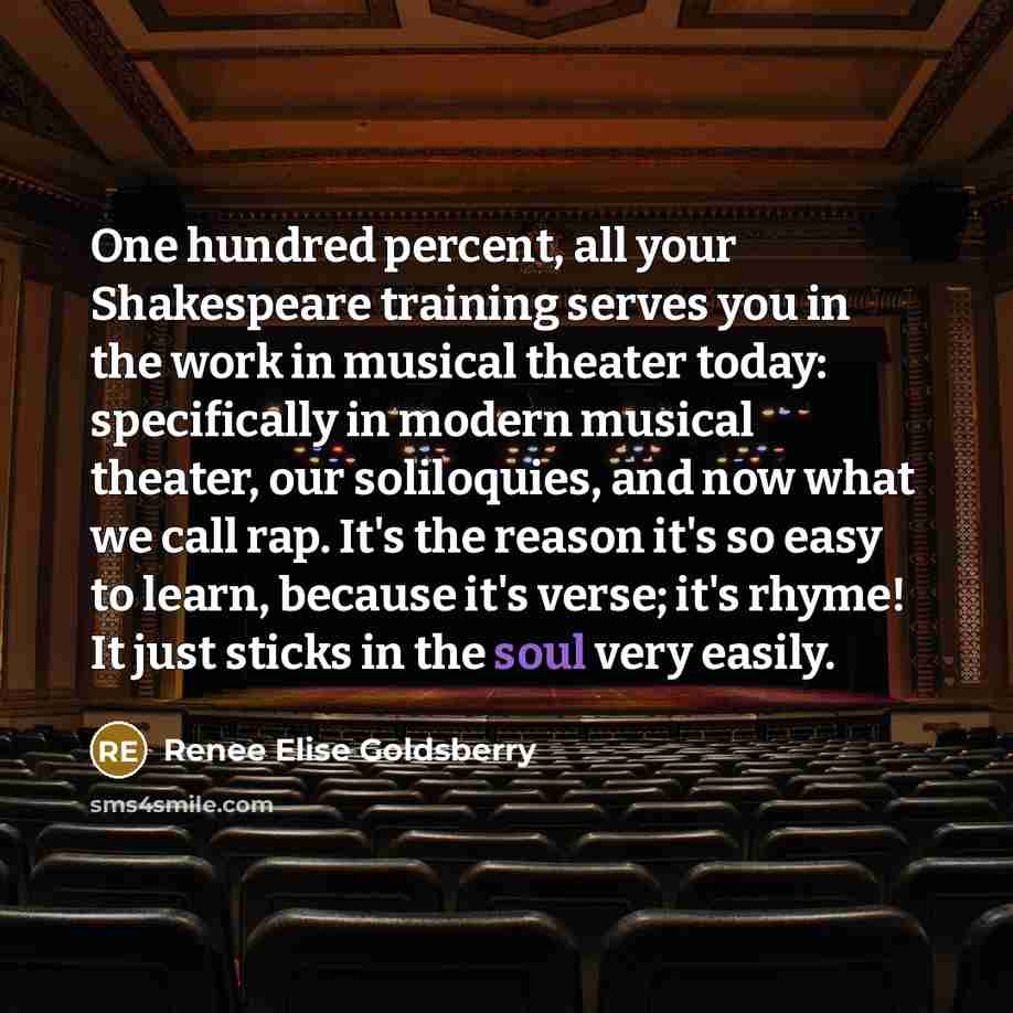 “One hundred percent, all your Shakespeare training serves you in…” quote by Renee Elise Goldsberry