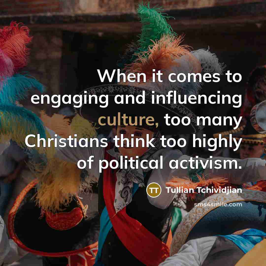 “When it comes to engaging and influencing culture, too many…” quote by Tullian Tchividjian